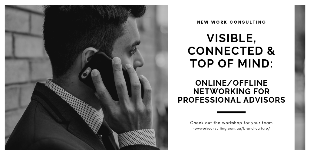 Visible, Connected & Top of Mind: Networking workshop for advisors